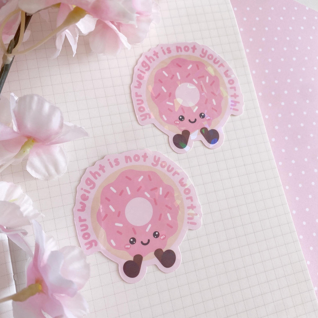 Doughnut your weight is not your worth vinyl holo die cut sticker