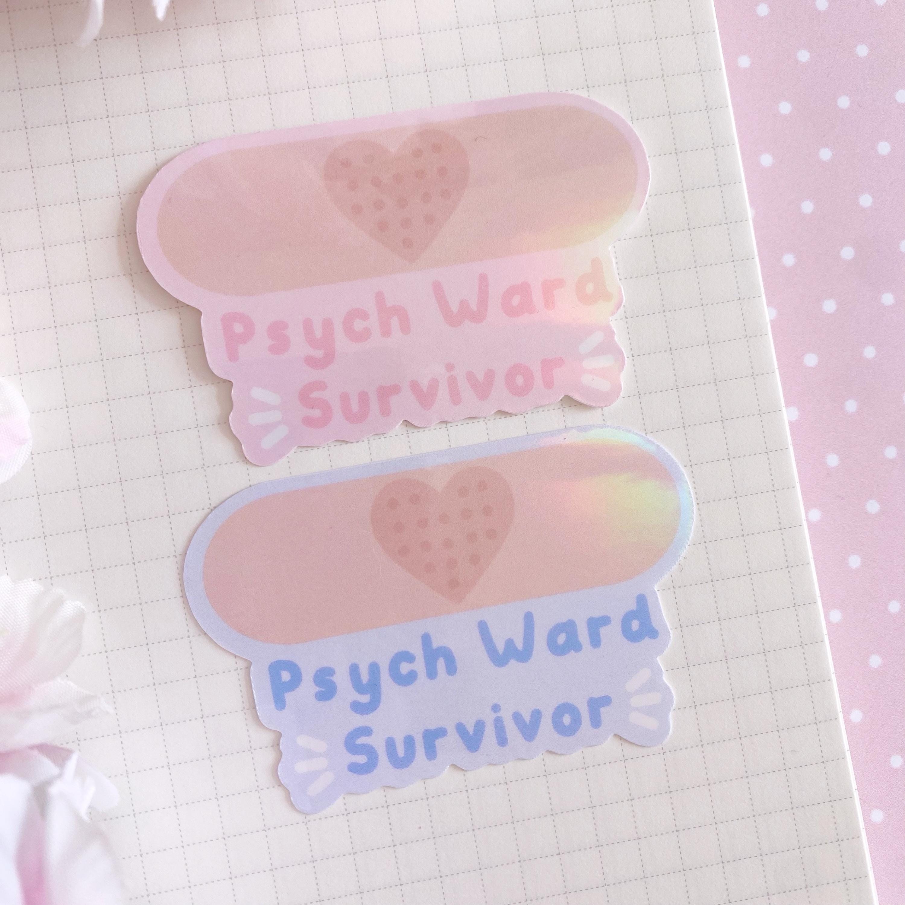 Psych ward survivor holo vinyl die cut sticker