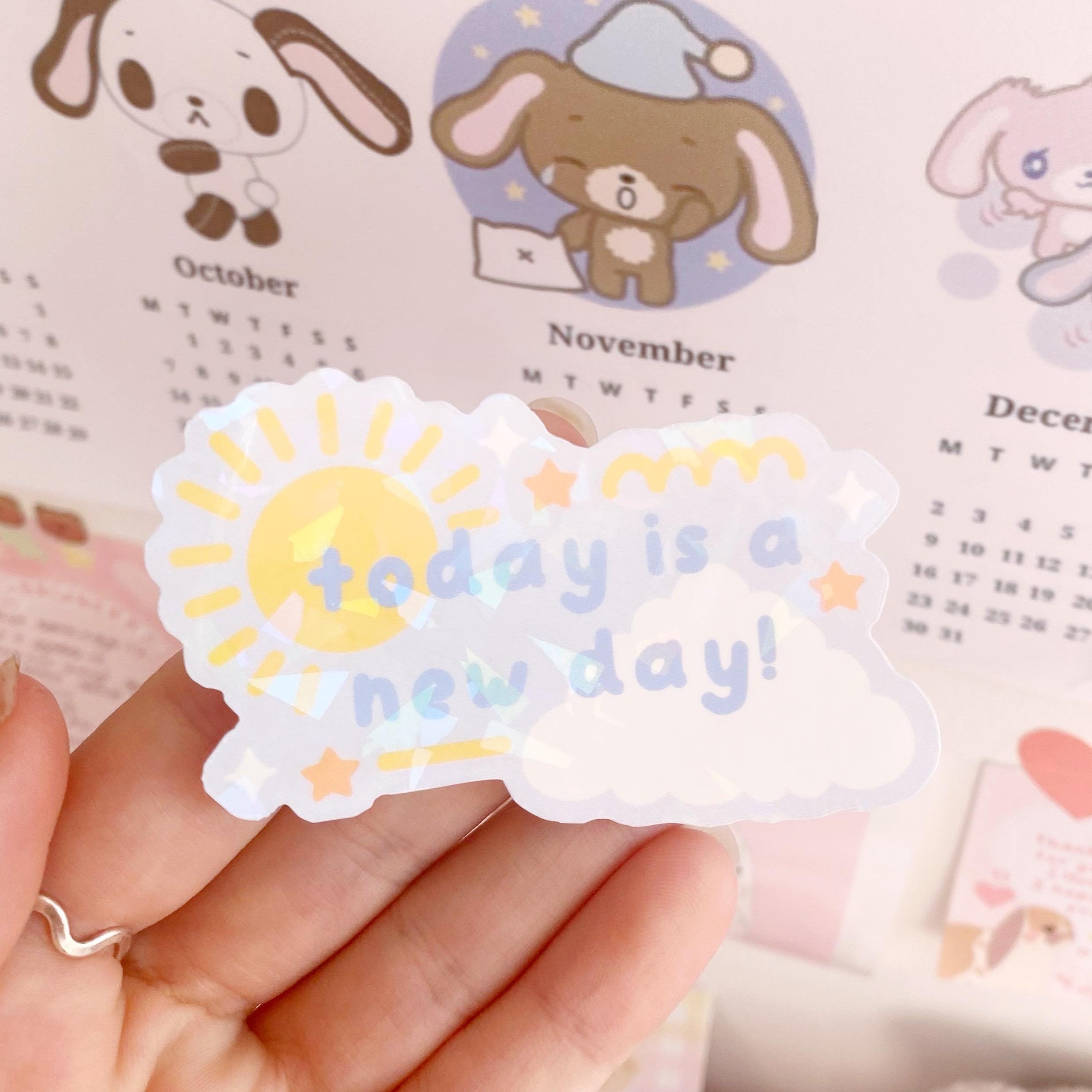 Today is a new day die cut vinyl  holographic sticker
