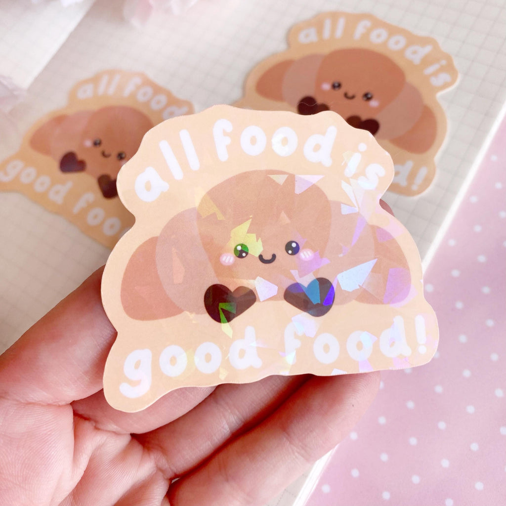 Croissant good food quote die cut vinyl holo sticker