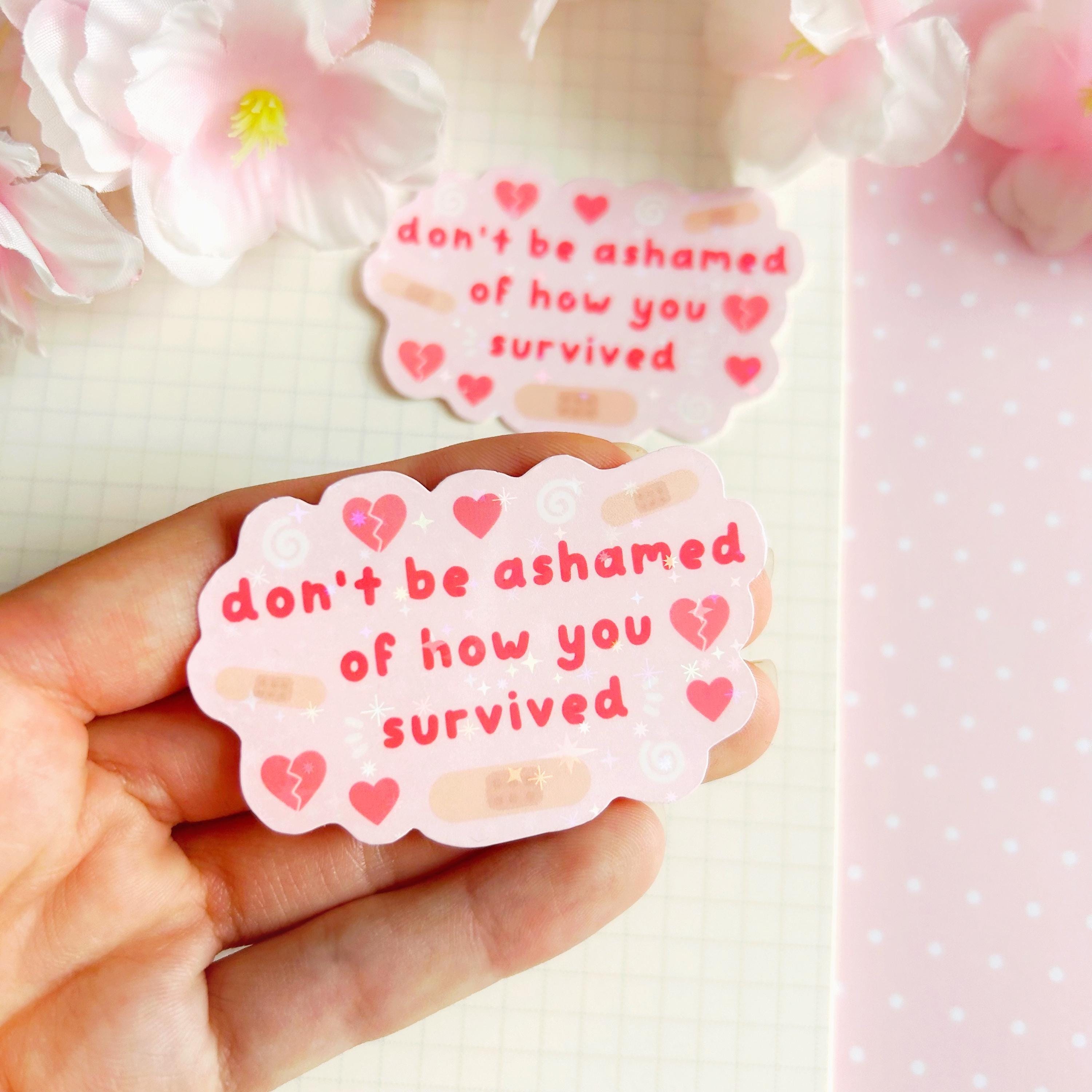 Survive pink quote die cut vinyl holographic sticker