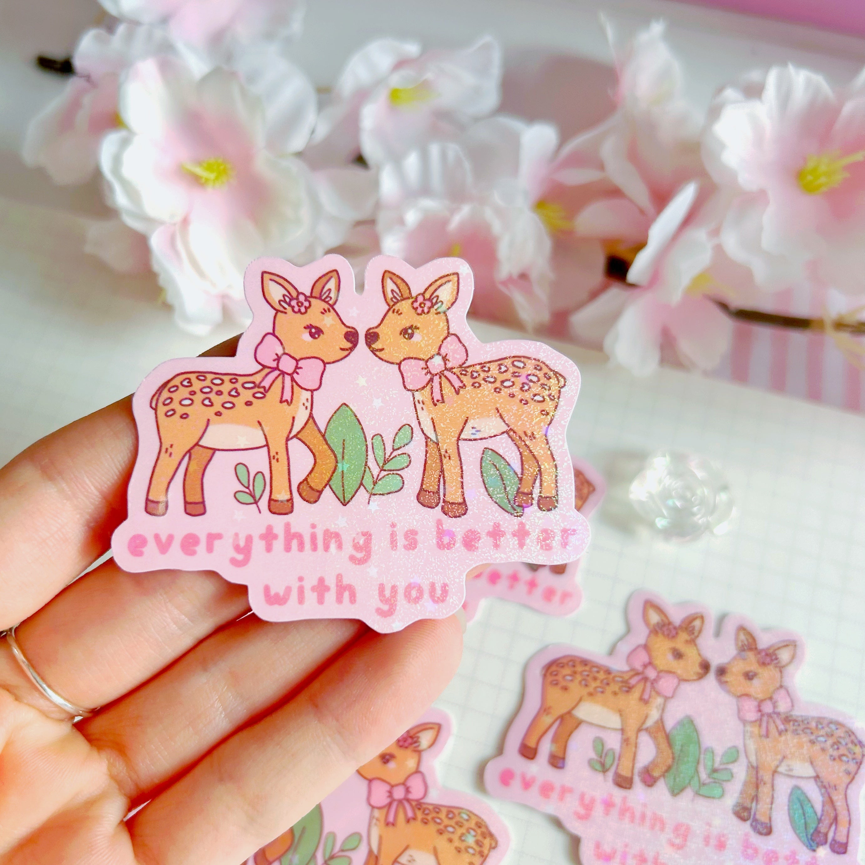 Better with you Fawn die cut vinyl holographic sticker
