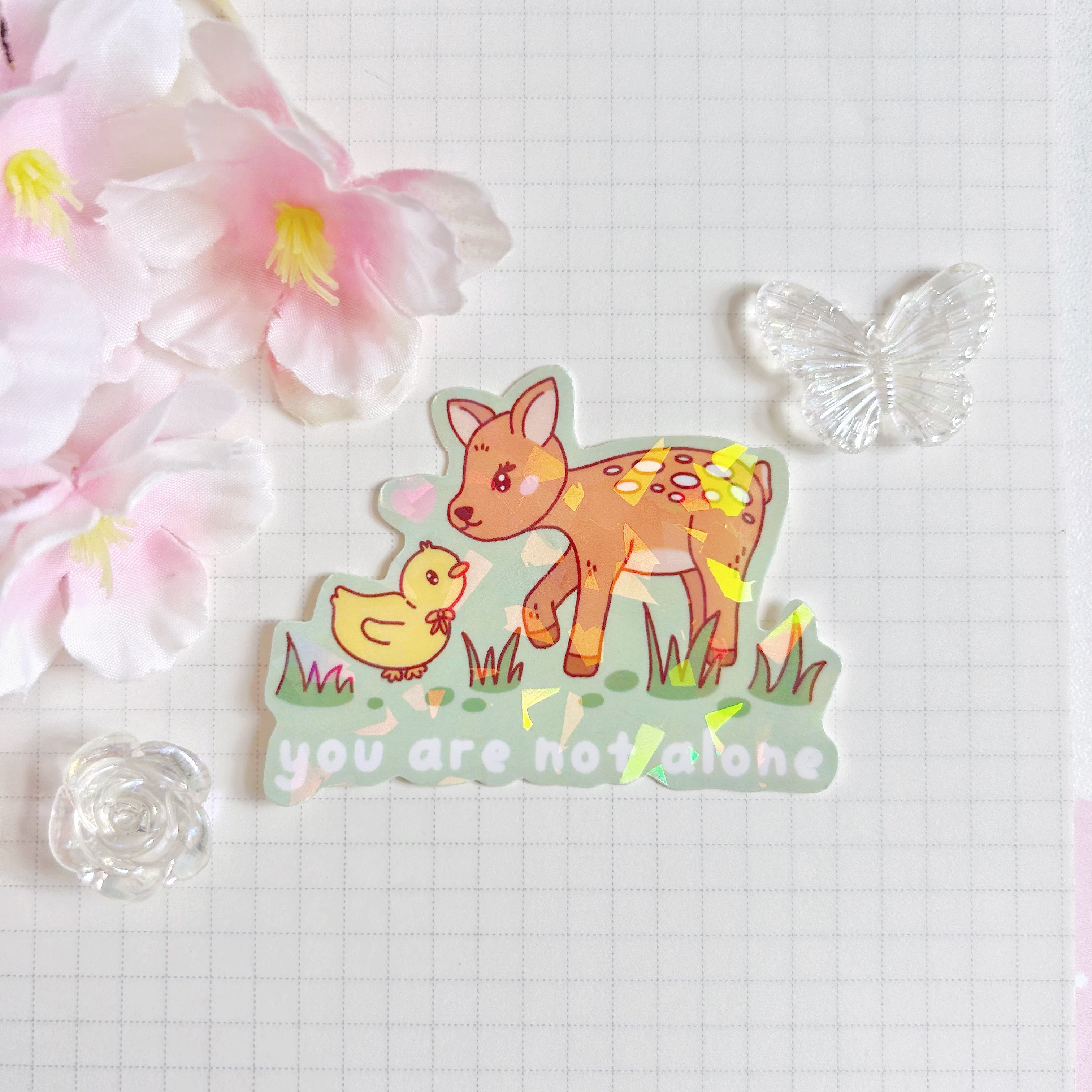 You are not alone  die cut vinyl holographic sticker