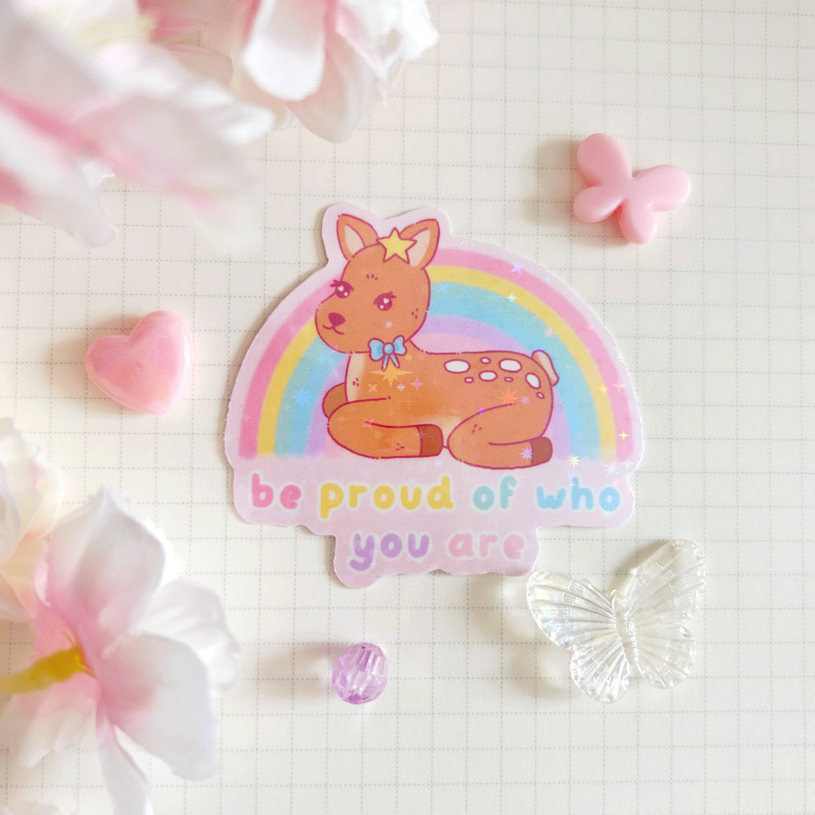 Be proud of who you are (pride) die cut vinyl holographic sticker