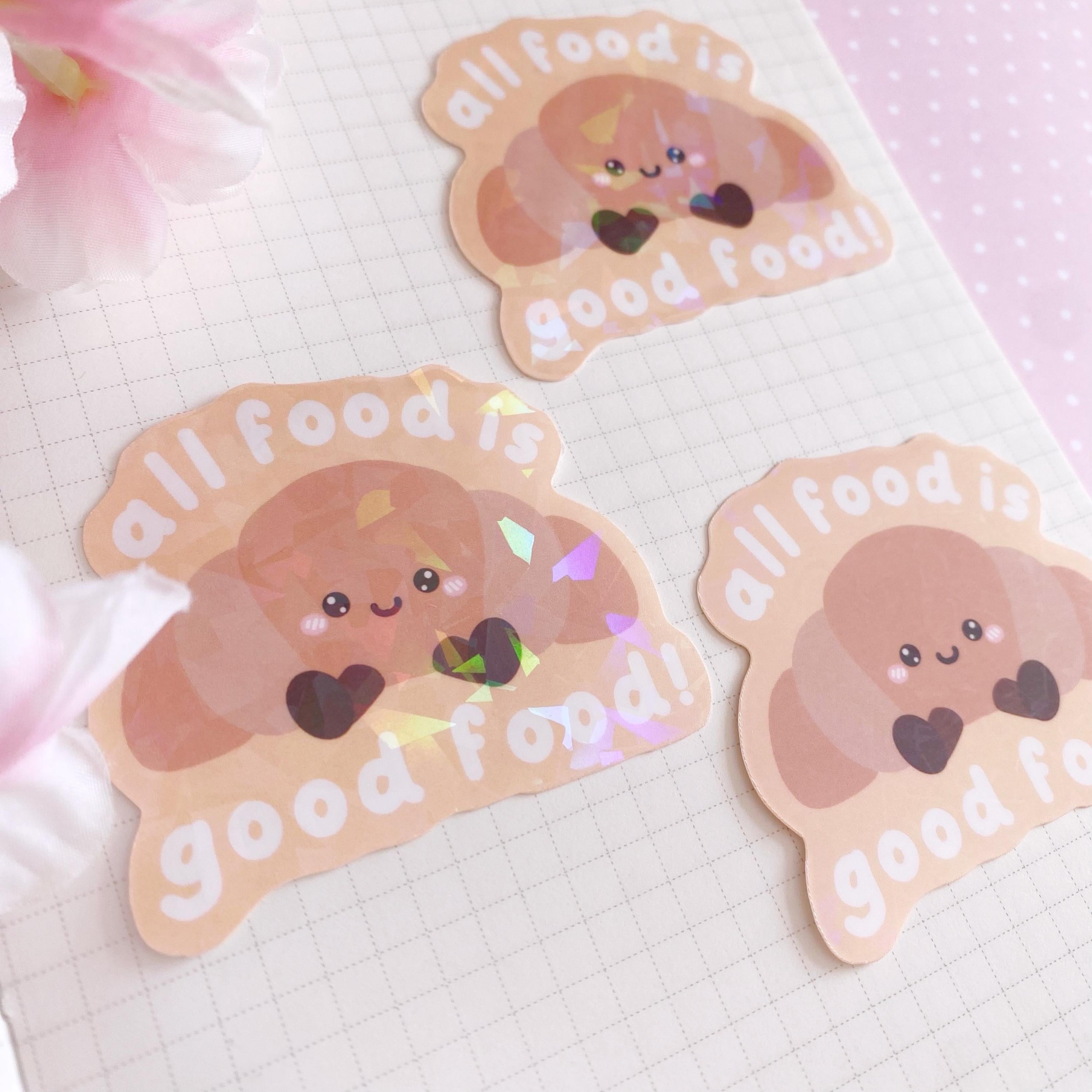 Croissant good food quote die cut vinyl holo sticker