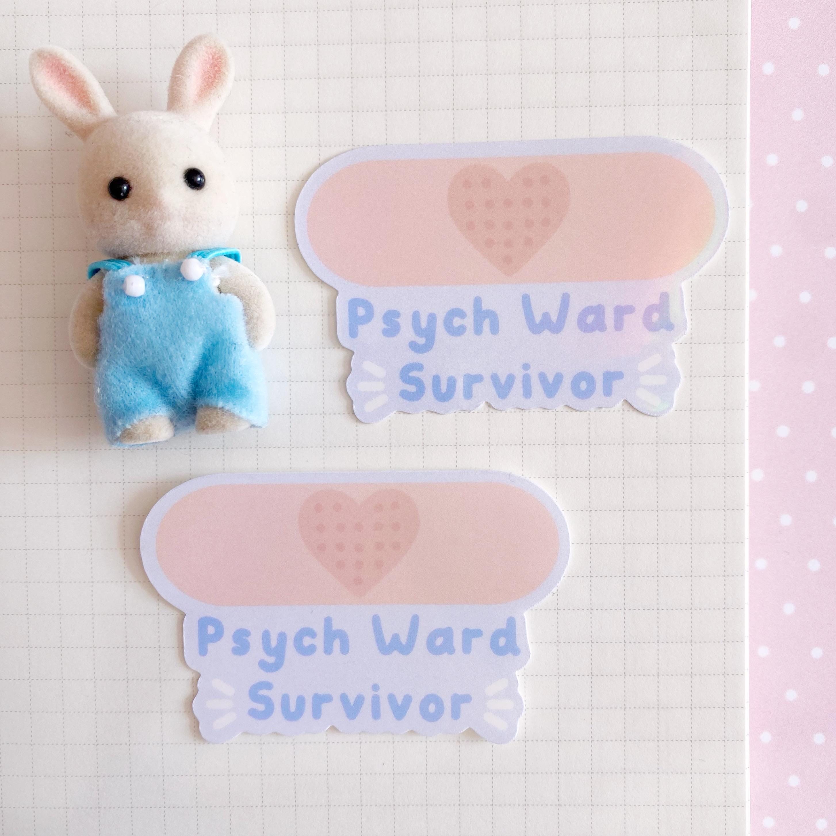 Psych ward survivor holo vinyl die cut sticker