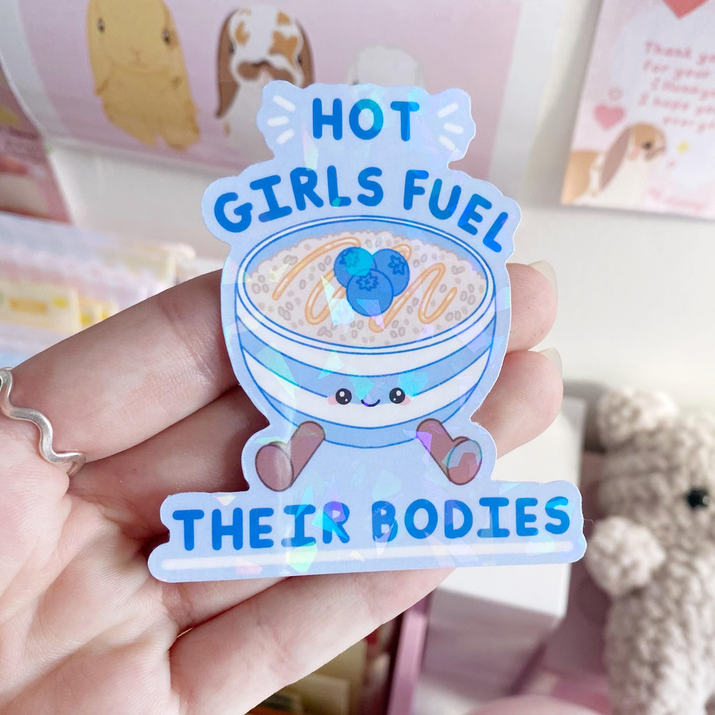 Hot girls fuel their bodies quote vinyl holographic die cut sticker