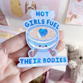 Hot girls fuel their bodies quote vinyl holographic die cut sticker