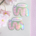 Wilbur worm you can do it die cut vinyl holo sticker