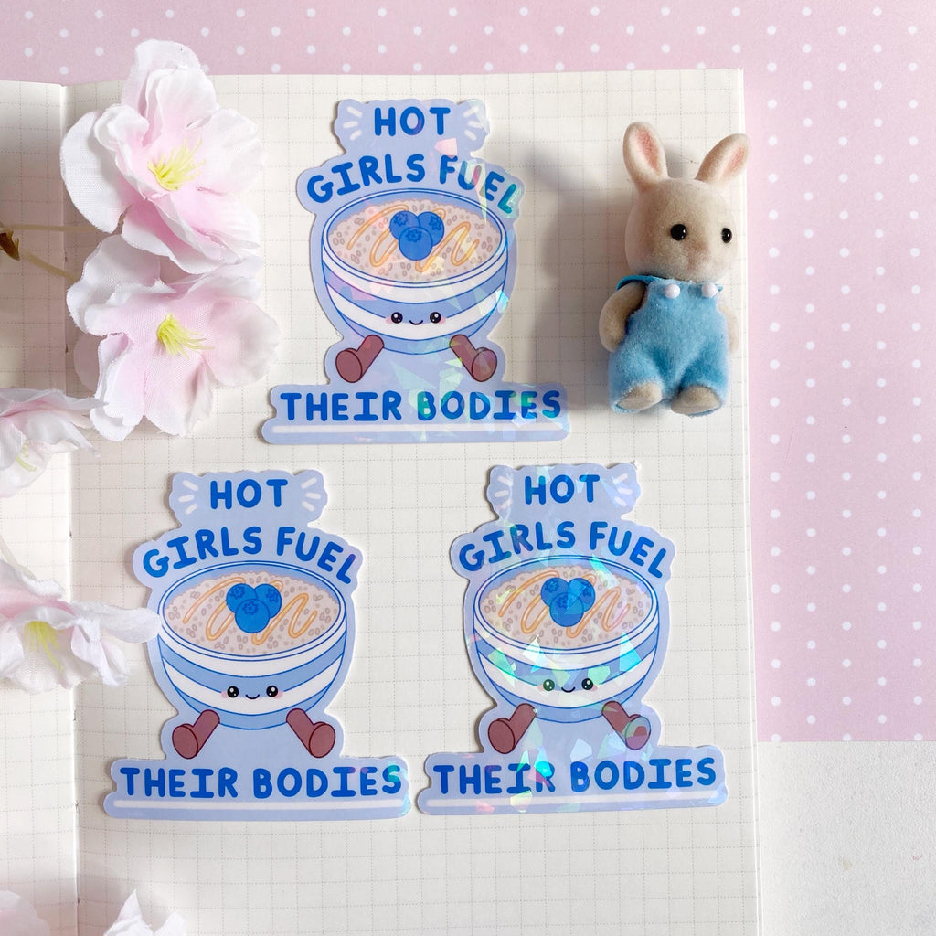 Hot girls fuel their bodies quote vinyl holographic die cut sticker
